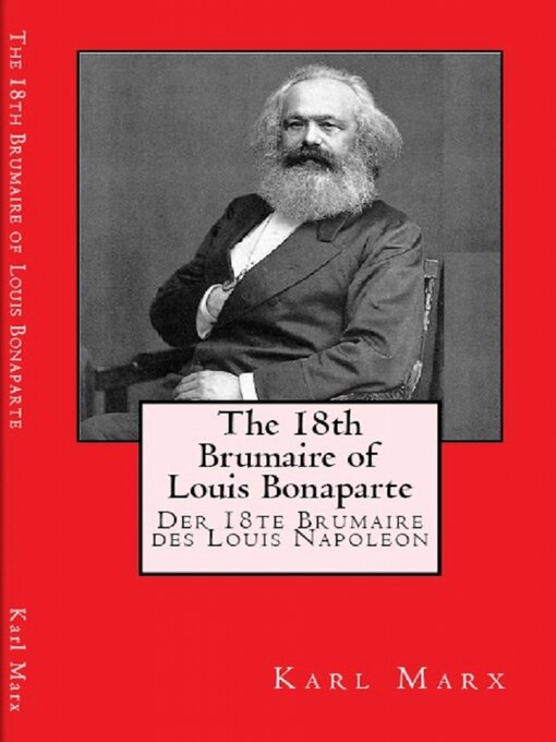 Title details for The 18th brumaire of Louis Bonaparte by Karl Marx - Wait list